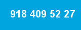 918 409 52 27 918 409 52 27
